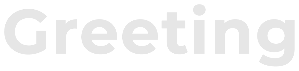 Greeting